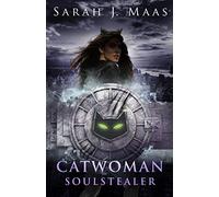 Catwoman: Soulstealer (DC Icons series): (DC Icons)
