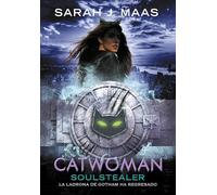 Catwoman: Soulstealer (Spanish Edition): 3 (DC Icons)