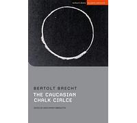 Caucasian Chalk Circle, The (Student Editions)