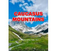 CAUCASUS MOUNTAINS: Cool Pictures That Create an Idea for You About an Amazing Area, Buildings style, Cultural Religious ... All Travels, Hiking and Pictures Lovers