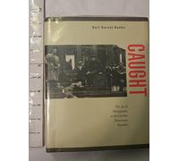 Caught - Art of Photography in the German Democratic Republic