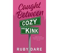Caught Between Cozy and Kink: 1 (They Are Eternal)