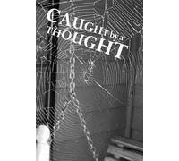 Caught by a Thought: A lined journal for catching thoughts
