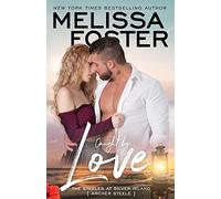 Caught by Love: Archer Steele: 3 (The Steeles at Silver Island)