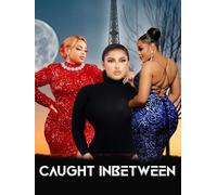 Caught In Between
