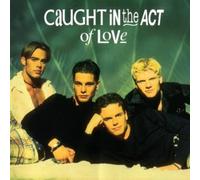 CAUGHT IN THE ACT - Caught In The Act Of Love