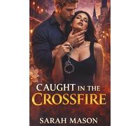 Caught in the Crossfire