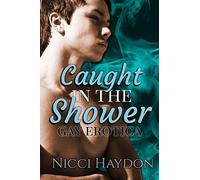 Caught in the Shower: Gay Erotica
