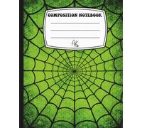 Caught in the Web Composition Notebook: Bold Green Spider Web Journal for School, Note-Taking, Journaling, and Creative Writing