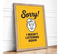 Caught Not Listening Typography Framed Wall Art Print A3 Oak