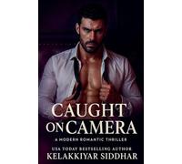 Caught on Camera: A Modern Romantic Thriller