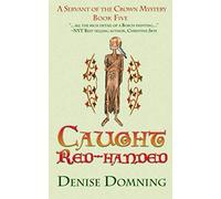 Caught Red-Handed: Book 5, Servant of the Crown Mysteries