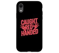 Caught Red-Handed Got Trapped Funny Trap Meme Case for iPhone XR