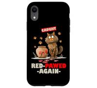 Caught red pawed again Case for iPhone XR