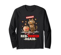Caught red pawed Again Long Sleeve T-Shirt