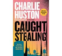 Caught Stealing: A Novel: 1 (Henry Thompson)