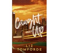Caught Up : The hottest new must-read enemies-to-lovers sports romance in the Windy City Series, following the TikTok sensation, MILE HIGH