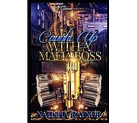 Caught up With a Mafia Boss