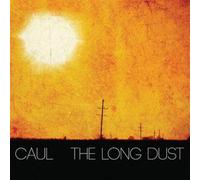 Caul - Long Dust