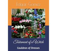 Cauldron of Dresses: Testament of a Witch: 1