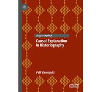 Causal Explanation in Historiography