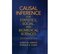 Causal Inference for Statistics, Social, and Biomedical Sciences : An Introduction