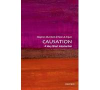 Causation: A Very Short Introduction: A Very Short Introduction (Very Short Introductions)
