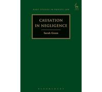 Causation in Negligence (Hart Studies in Private Law)
