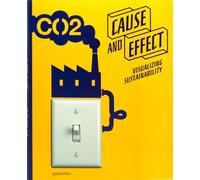 Cause and Effect: Visualizing Sustainability