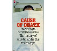 Cause Of Death: History of Murder Under the Microscope