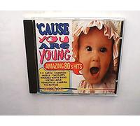 Cause you are Young-Amazing 80's Hits