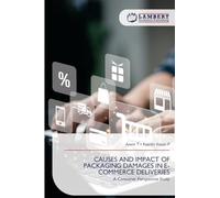 Causes and Impact of Packaging Damages in E-Commerce Deliveries: A Consumer Perspective Study