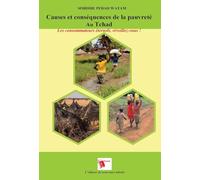 Causes et conséquences de la pauvreté Au Tchad: Les consommateurs éternels, réveillez-vous !