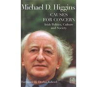 Causes for Concern: Irish Politics, Culture and Society