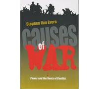 Causes of War: Power and the Roots of Conflict (Cornell Studies in Security Affairs)