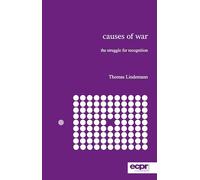 Causes of War: The Struggle for Recognition