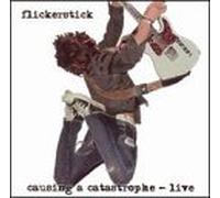 Causing a Catastrophe Live by Flickerstick (2002-11-26)