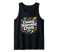 Causing Benevolent Chaos Creative Identity Statement Tank Top