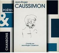 Caussimon, Jean-Roger - Poetes et Chansons