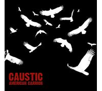 Caustic - American Carrion