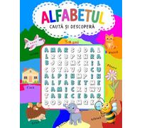 Caută și Descoperă Alfabetul: Carte Educativă de Activități Pentru Copii de 7-9 ani, Exerciții Distractive de Căutare a Cuvintelor, Dezvoltă Atenția, Vocabularul și Cunoașterea Literelor.