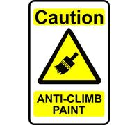 Caution Anti Climb Vandal Paint Self Adhesive Premium Laminated Vinyl Warning Sign Sticker - 150mm x 100mm - Office - Workplace Safety - by Ellis Graphix