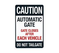 Caution Automatic Gate Closes After Each Vehicle Do Not Tailgate Security Warning Metal Signs for Business Office Road Home Street Wall Safety Decor Easy to Mount 20 x 30 cm