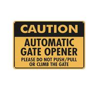 Caution Automatic Gate Opener Please Do Not Push Pull Sign 8X12 Rust Free Metal Aluminum Tin Sign Signs Outdoor, Metal Tin Sign For Home, Business, Yard