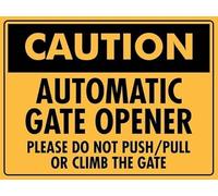 Caution Automatic Gate Opener Please Do Not Push Pull Warning Metal Sign Tin Signs Aluminum Plaque for Outdoors Use Yard Farm Fence Home Wall Decor 8x12 inch
