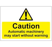 Caution Automatic Machinery May Start Without Warning Safety Sign - Self adhesive sticker 100mm x 75mm