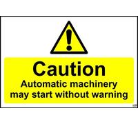 Caution Automatic Machinery May Start Without Warning Safety Sign - Self adhesive sticker 200mm x 150mm