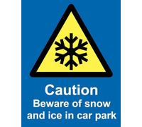 Caution Beware of Snow and Ice in Car Park Site Safety Warning Sign Adhesive Sticker A4 297mm x 210mm