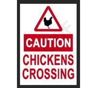 Caution Chickens crossing metal sign farm gate wall fence road Tin slow down (A4 (200X280mm) Approx)