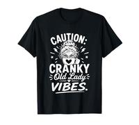 Caution Cranky Old Lady Vibes Funny Graphic T-Shirt